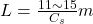 Rendered by QuickLaTeX.com L = \frac{11 \sim 15}{C_s} m